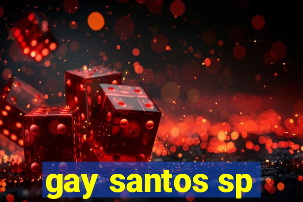 gay santos sp